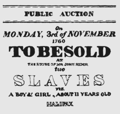 Nova Scotia, 3 Nov. 1760: To be sold, two slaves, a boy and a girl, about 11 years old