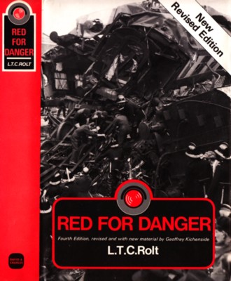 Red for Danger, by L.T.C. Rolt, fourth edition, David & Charles, 1982